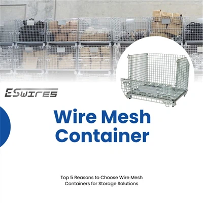 5 دلیل برتر برای انتخاب ظروف مش سیم برای راه حل های ذخیره سازی